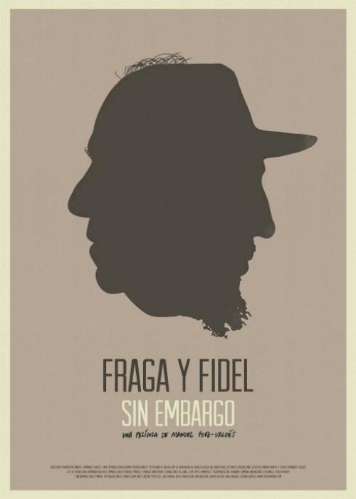 Fraga y Fidel Sin Embargo