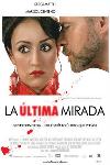 La Última Mirada (2006)